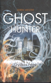 Ghost Hunter /Gyilkos fény