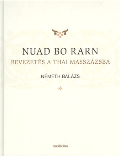 Nuad Bo Rarn - Bevezetés a thai masszázsba