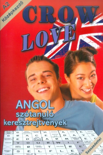 Crow Love /Angol szótanuló keresztrejtvények - szószedettel, A2 középkezdő