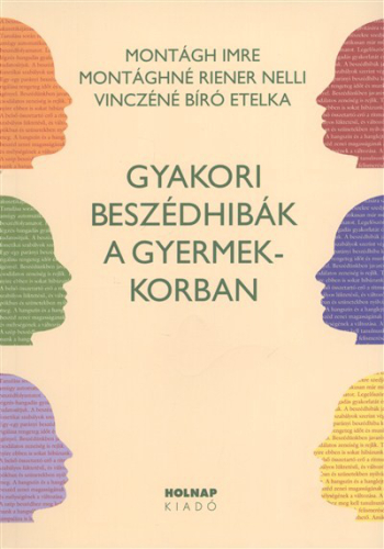 *GYAKORI BESZÉDHIBÁK A GYERMEKKORBAN