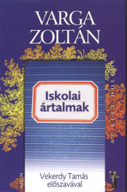 Iskolai ártalmak /Az élet dolgai