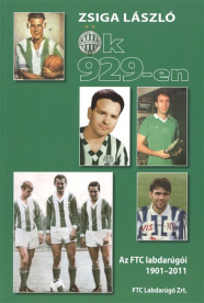 ŐK 929-EN /AZ FTC LABDARÚGÓI 1901-2011.