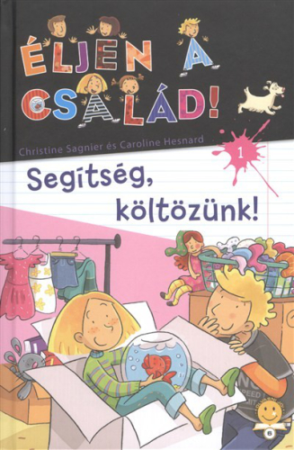SEGÍTSÉG, KÖLTÖZÜNK! /ÉLJEN A CSALÁD! 1.