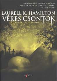 Véres csontok /Anita Blake, vámpírvadász 05.