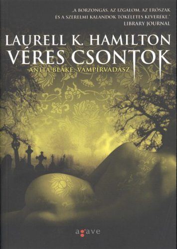 Véres csontok /Anita Blake, vámpírvadász 05.