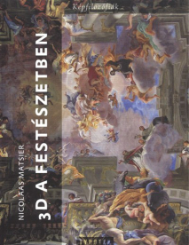 3D a festészetben /Képfilozófiák