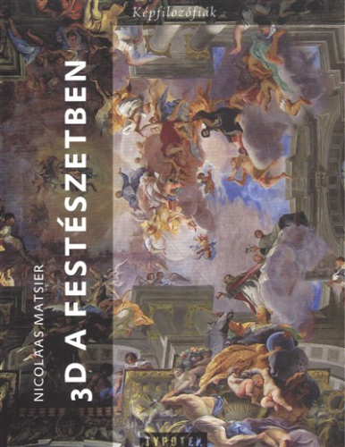 3D a festészetben /Képfilozófiák