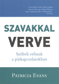 *Szavakkal verve /Szóbeli erőszak a párkapcsolatokban