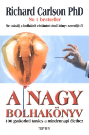 A nagy bolhakönyv /100 gyakorlati tanács a mindennapi élethez