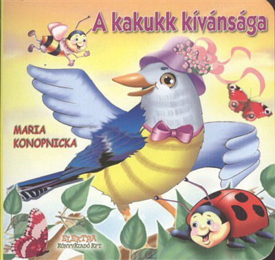 A KAKUKK KÍVÁNSÁGA