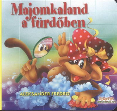 MAJOMKALAND A FÜRDŐBEN