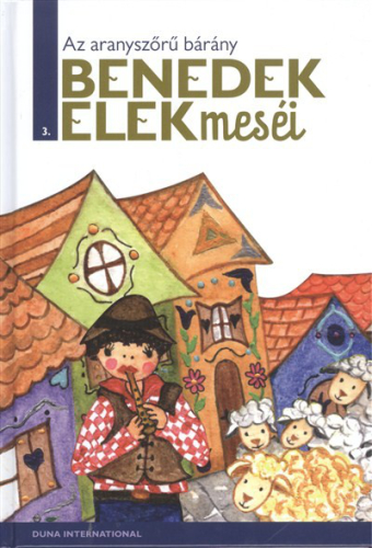 AZ ARANYSZŐRŰ BÁRÁNY /BENEDEK ELEK MESÉI 3.