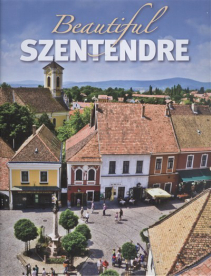 Beautiful Szentendre /Szépséges Szentendre - angol nyelven