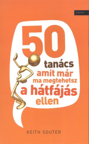 50 TANÁCS, AMIT MÁR MA MEGTEHETSZ A HÁTFÁJÁS ELLEN