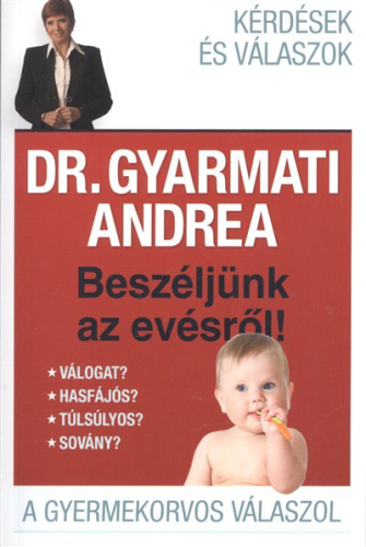 Beszéljünk az evésről! /A gyermekorvos válaszol