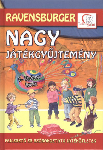 NAGY JÁTÉKGYŰJTEMÉNY /RAVENSBURGER - FEJLESZTŐ ÉS SZÓRAKOZTATÓ JÁTÉKÖTLETEK