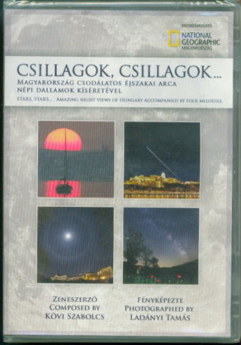 CSILLAGOK, CSILLAGOK /Magyarország csodálatos éjszakai arca /zenés DVD