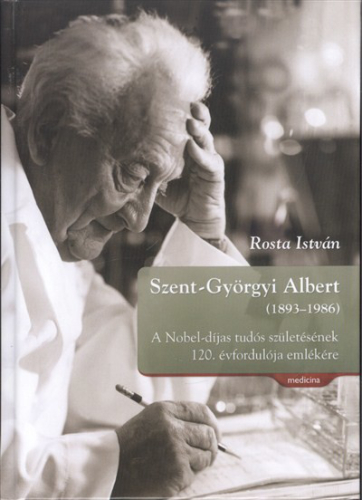 Szent-Györgyi Albert (1893-1986)