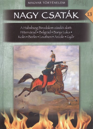 Nagy csaták 13. /Magyar történelem