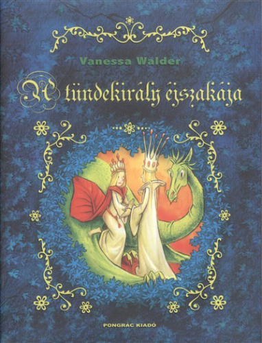 A TÜNDEKIRÁLY ÉJSZAKÁJA