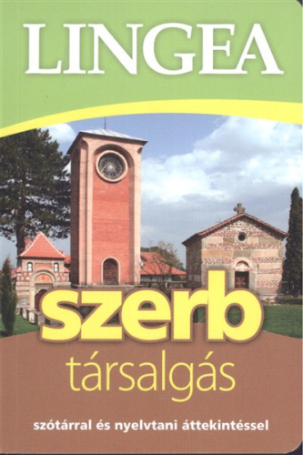 *Lingea szerb társalgás /Szótárral és nyelvtani áttekintéssel