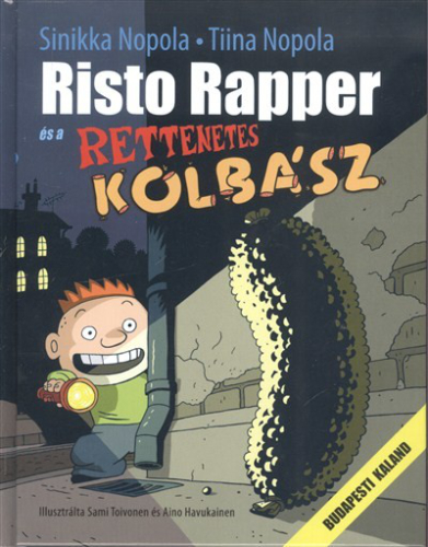 RISTO RAPPER ÉS A RETTENETES KOLBÁSZ