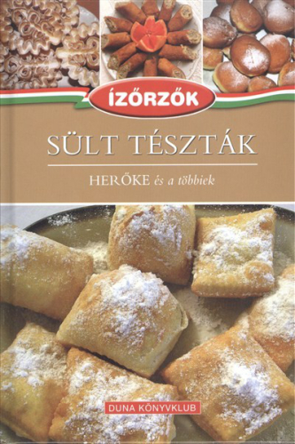 SÜLT TÉSZTÁK - HERŐKE ÉS A TÖBBIEK /ÍZŐRZŐK 9.