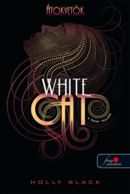 White Cat - A fehér macska /Átokvetők 1. (puha)