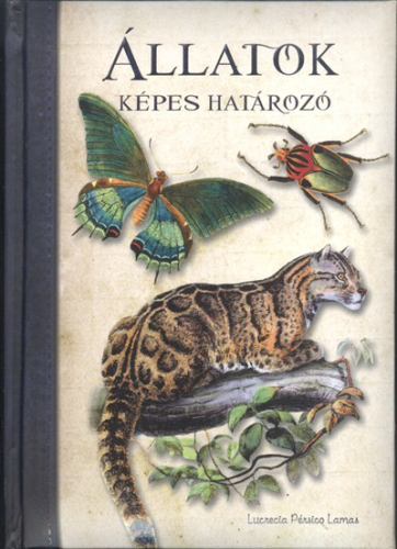 Képes határozó: Állatok