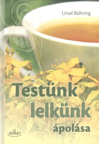 Testünk lelkünk ápolása