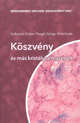 Köszvény és más kristálybetegségek /Springmed orvosi szakkönyvek
