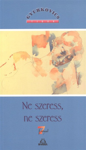 NE SZERESS, NE SZERESS /7 FÁTYOL