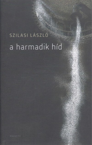 A harmadik híd