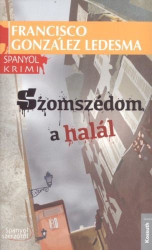 Szomszédom a halál /Spanyol krimi