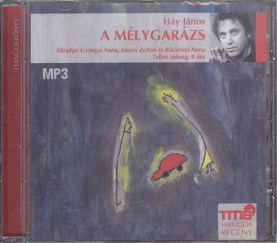 A mélygarázs /Titis hangosregény (mp3)