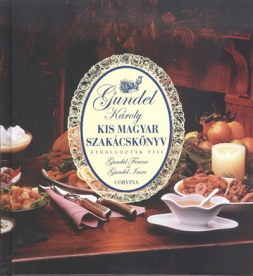 Kis magyar szakácskönyv - Magyar