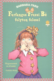 Furfangos Fruzsi Bé folyton felesel - Furfangos Fruzsi Bé 3. /Kemény