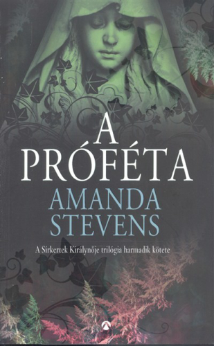 A próféta /Sírkertek királynője trilógia 3.