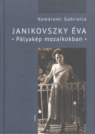 Janikovszky Éva - Pályakép mozaikokban