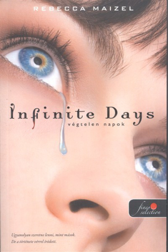 Infinite Days - Végtelen napok /Puha