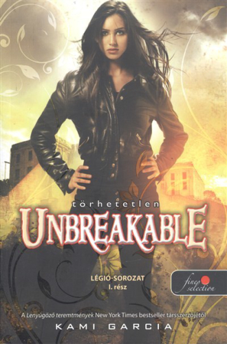 Unbreakable - Törhetetlen /Légió-sorozat 1.