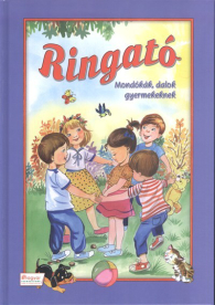 *Ringató /Mondókák, dalok gyermekeknek