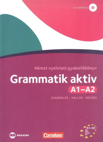 *Grammatik aktiv - Német nyelvtani gyakorlókönyv a1-a2 /Gyakorlás, hallás, beszéd