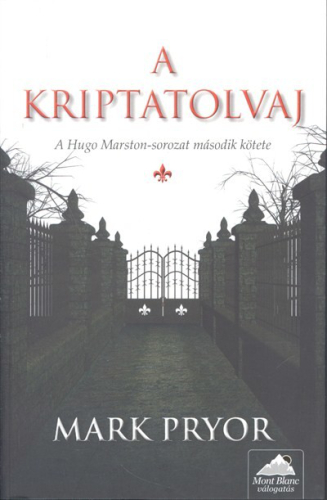 A kriptatolvaj /Hugo Marston-sorozat 2.