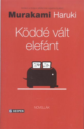 Köddé vált elefánt - Novellák
