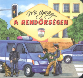 Mi újság a rendőrségen