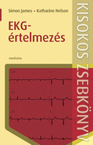 EKG-értelmezés /Kisokos zsebkönyvek