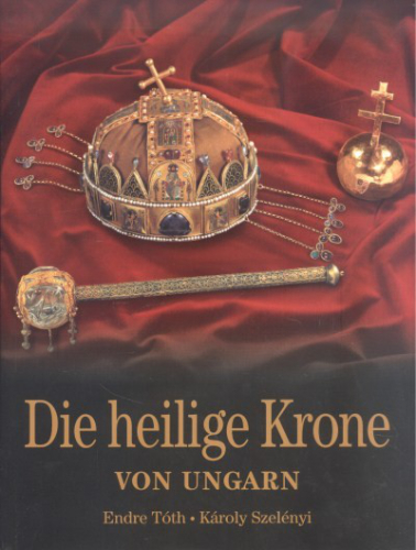 Die heilige krone von ungarn