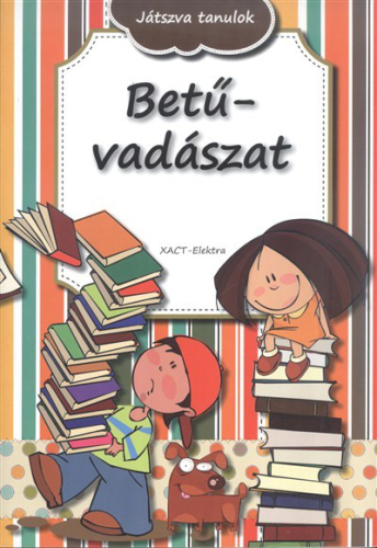 BETŰVADÁSZAT! /JÁTSZVA TANULOK