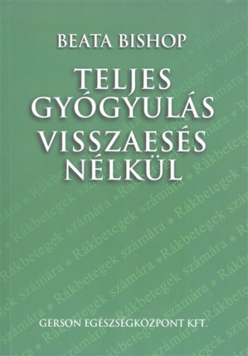 Teljes gyógyulás visszaesés nélkül